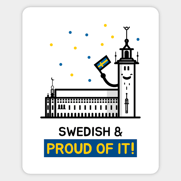 Swedish and Proud of It - Cute and Funny Sticker by Family Heritage Gifts